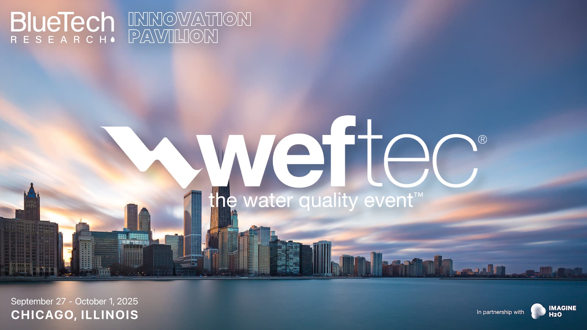 Skyline of Chicago at sunset promoting WEFTEC 2025, with BlueTech Research and Imagine H2O partnership logos.